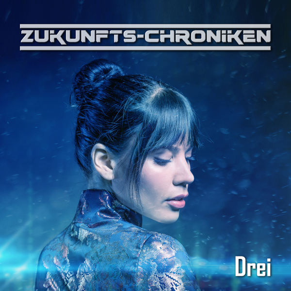 Zukunfts-Chroniken: Drei